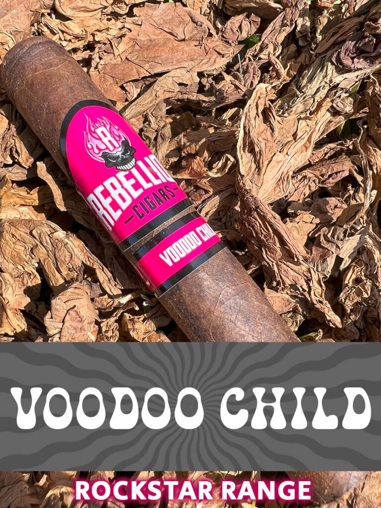 VOODOO CHILD CIGAR BY REBELLION CIGARS